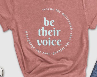 Be Their Voice T-Shirt, Animal Lover Shirt, Rescue Pet Shirt, Gift For Activist, Animal Owner Shirt, Animal Lives Matter, Dog Lover Shirt