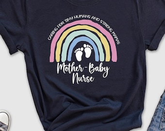 Mother Baby Nurse Shirt, Postpartum Nurse Gift ,Mothers Day Gift, OB Nurse Shirt, Mom Baby Nurse, RN Gift, Baby Nurse Shirt, Baby Nurse, Mom