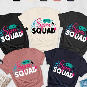 Spa Squad Shirt, Spa Day Shirts, Matching Shirt, Spa Trip Shirt, Spa Birthday, Spa Girls Party Shirt, Girls Weekend Shirt, Spa Gift For Her