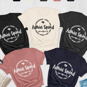 Admin Squad T-shirt, Office Squad Shirt, Administrative Professionals Gift, Administrative Assistant Shirt, School Office Staff Shirt, Admin