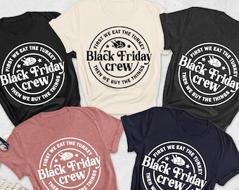 Black Friday Crew Shirts, Black Friday Shopping Shirt, Funny Shopping Squad T-shirt, Matching Black Friday Shirts, Black Friday Group Shirt
