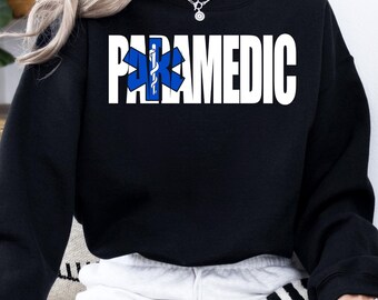 Paramedic Sweatshirt, Ambulance Sweatshirt, Medical Sweatshirt, Ems Gift, Emt Sweatshirt, First Responder Sweatshirt, Paramedic Sweaters