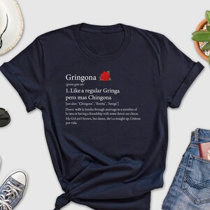 Gringona Like A Regular Gringa Pero Mas Chingona Shirt, Funny Latina Shirt, Latino Mexican Shirt, Latino Shirt, Funny Latina Shirt, Spanish