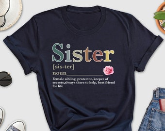 Sister definition Shirt, Seester Noun Shirt, Sister Shirt, Gift for Sister, Best Sister Gift, Funny Saying Shirt, Best Sister Shirt