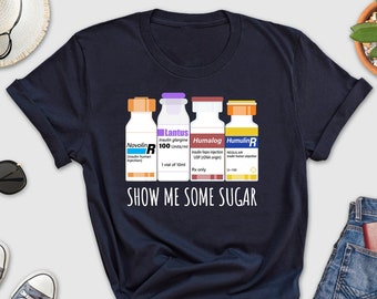 Show Me Some Sugar Shirt, ICU Nurse Shirt, Emergency Medicine, Surgical Medical, Doctor, Pharmacy Tech, Pharmacist, Cute Nurses Week Gift