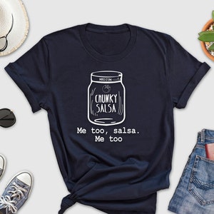 Me To Salsa Shirt, Chunky Salsa Shirt, Bailando Shirt, Foodie Shirt, Salsa Dancing Shirt, Sarcastic Shirt, Gift For Latinos, Salsa Meme Tee