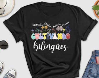 Cultivando Bilingues Shirt, Bilingual Teacher Shirt, Dual Language Crew Shirt, Spanish Teacher Shirt, Maestra Shirt, Latina Teacher Shirt