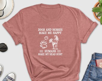 Dogs And Horses Make Me Happy Humans Make My Head Hurt Shirt, Introvert Dog Mom Shirt, Horse Lover Shirt, Western Horse Shirts for Women