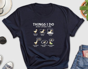 Things I Do In My Spare Time Shirt, Funny Duck Lover Shirt, Country Life Shirt, Animal Lover Shirt, Funny Duck, Farmer Shirt, Duck Mom Shirt