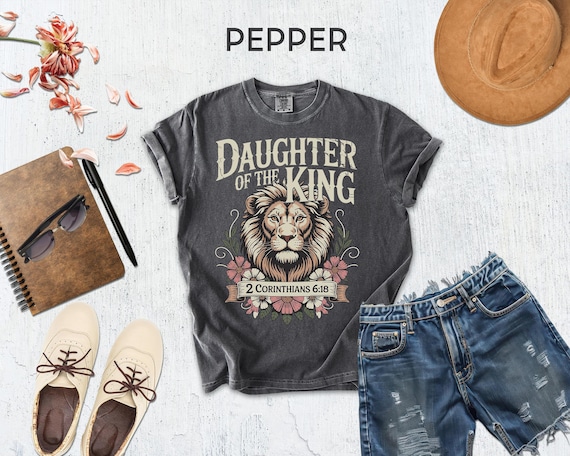 Comfort Colors® Daughter of The King Shirt, Jesus Shirt, Jesus is King Merch, Bible Verse Shirt, Christian Shirt, Faith Tee, Boho Christian