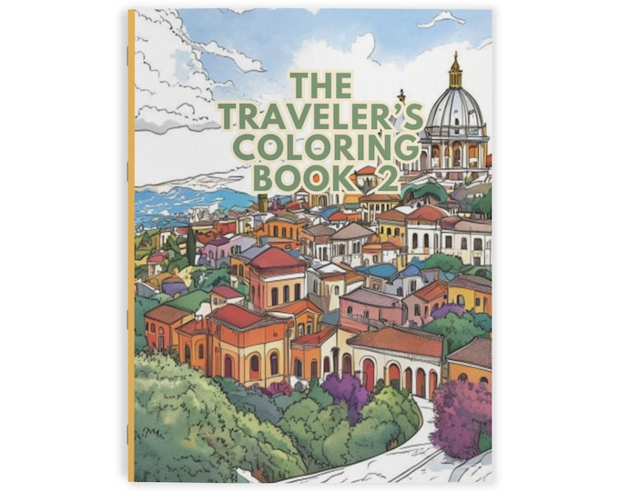 The Traveler's Coloring Book #2- A Second Visual Journey Through Europe