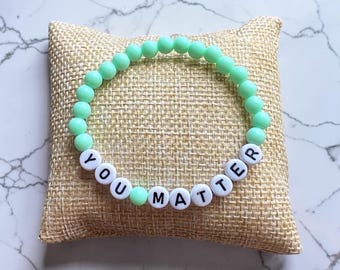Mental Health “You Matter” Custom Awareness Bracelet • Awareness Jewelry • Depression Awareness • Anxiety Support