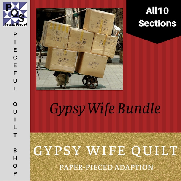 Gypsy Wife Quilt Pattern Adaptation *BUNDLE* - Blocs en papier - Toutes les 10 sections