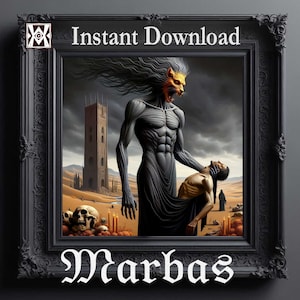 May include: A dark, dramatic illustration of a demonic figure with a lion's head, standing in a desolate landscape. The figure is holding a human figure in its hand. The text "Marbas" is written in a gothic font at the bottom of the image.
