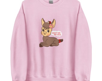 Don't Be An Ass Unisex Sweatshirt