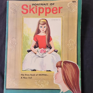 May include: A vintage 1964 Portrait of Skipper storybook featuring a cover illustration of a girl with long brown hair in a red top and white skirt, holding flowers. The text reads Portrait of Skipper and The Story Book of SKIPPER-A New Doll.