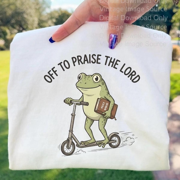 OFF TO PRAISE The Lord Frog Png, Off To Praise The Lord Png, Christian Frog Png, Bible Study Png, Jesus Church Faith Humor Png