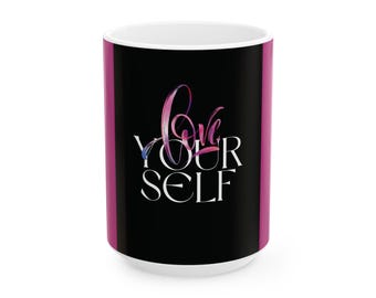 Taza "Ámate a ti mismo en rosa"