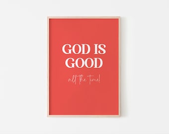 God is Good All the Time Printable Wall Art | Christian Home Decor | Gospel Digital Print