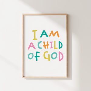 I am a Child of God | Colourful, Fun Kids Christian Digital Wall Art | Bible Verse Nursery Print | Sunday School Church | Toddler Room Decor