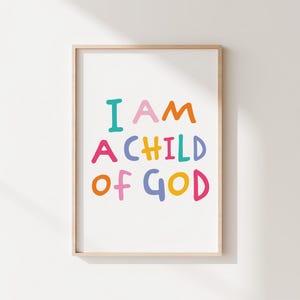 I am a Child of God | Bright and Fun Kids Christian Digital Wall Art | Bible Verse Nursery Print | Sunday School Church | Baby Room Decor