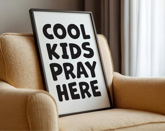 Cool Kids Pray Here – Printable Wall Art | Minimalist Black Print | Christian Typography