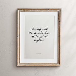 Colossians 1:17 Scripture Print | Scripture Wall Art | Christian Digital Download | Bible Verse Print | Quote Decor | Minimalist Wall Art