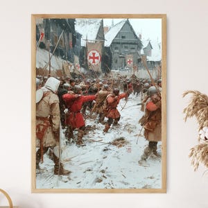 May include: A framed print depicts a medieval battle scene in a snowy village. Archers in red and brown attire aim their bows, while banners with red crosses hang from buildings. The artwork is set in a winter landscape.