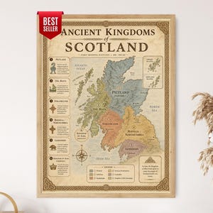 May include: A framed historical map titled Ancient Kingdoms of Scotland, featuring colour-coded regions for Pictland, Dal Riata, Strathclyde, Bernicia, Gododdin, and the Kingdom of Alba, with a red Best Seller tag in the top left corner.