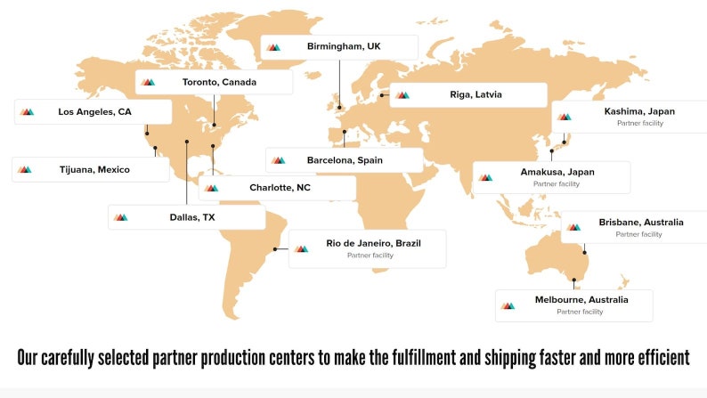 May include: A world map with highlighted locations, including Los Angeles, Toronto, and Barcelona. Text indicates partner production centers for efficient fulfillment and shipping. The map also shows locations in Japan, Australia, and Brazil.