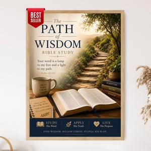 May include: A framed poster titled The Path of Wisdom Bible Study featuring a stone path, an open Bible, a mug with the text Trust Seek Grow, a notebook, and a stack of books labelled Scripture, Truth, and Wisdom, with text at the bottom.