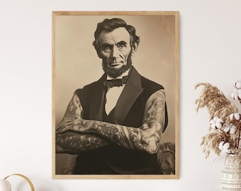 Hilarious Abraham Lincoln Tattooed Art Print - Quirky Wall Art, Conversation Starter, Unusual Present for American History Lovers