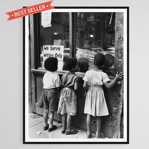 We Serve Whites Only Fotodruck - Auffällige Erinnerung an die Bürgerrechte - Edukative Wandkunst - Wirkungsvolles Geschenk für soziale Aktivisten