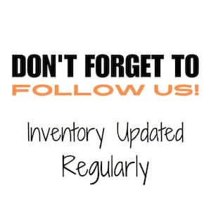 K&ouml;nnte beinhalten: Wei&szlig;er Hintergrund mit dem Text "DON'T FORGET TO FOLLOW US!" in Schwarz und Orange. Darunter steht der Text "Inventory Updated Regularly" in einer Schreibschrift.