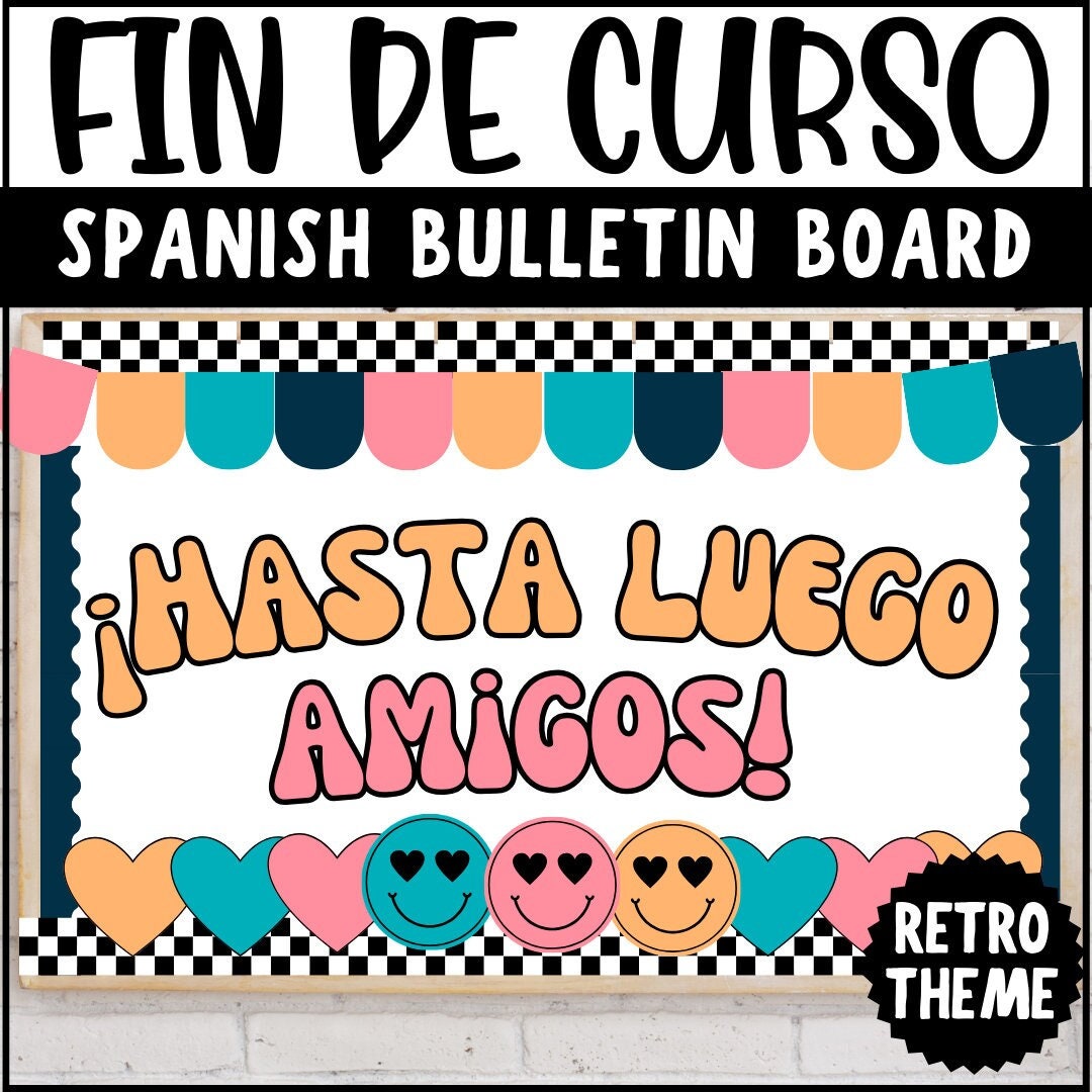 End of School Year Bulletin Board in Spanish, Fin De Curso, Classroom ...