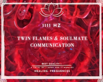 1111 Hz Frequency Meditation , Twin Flames & Soulmate Communication , Divine Love And Protection , Angel Numbers