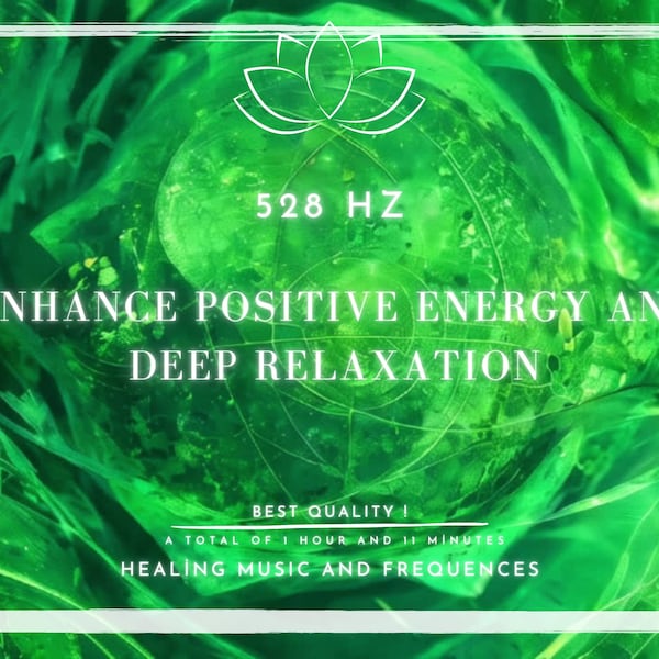 528 Hz Healing Meditation Music for DNA Repair , Stress Relief - Boost Positive Energy & Calmness