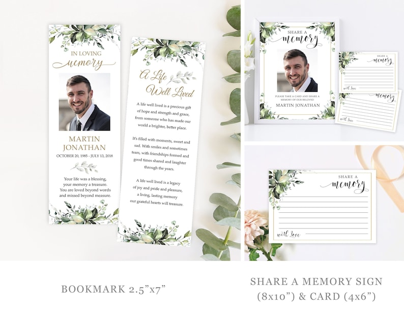 May include: A set of printable memorial templates featuring a green floral design. The set includes a bookmark with a photo placeholder, a sign that says "Share a Memory" and a smaller card with the same text. The bookmark is 2.5 inches by 7 inches. The sign is 8 inches by 10 inches and the card is 4 inches by 6 inches.
