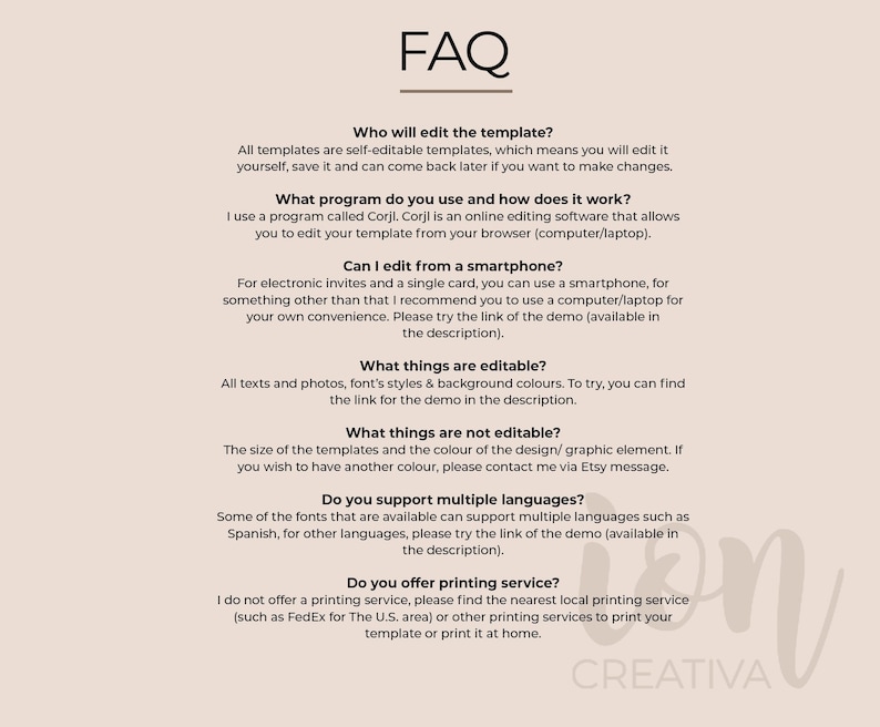 May include: FAQ about editable templates.  The text explains that the templates are self-editable and can be edited using a program called Corjl.  The text also explains that the templates can be edited from a smartphone or computer, and that the size of the templates and the color of the design elements are not editable.  The text also explains that the templates support multiple languages and that the seller does not offer printing services.