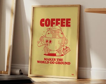 Coffee Makes The World Go Ground – Original Wall Art, Illustration Poster Print