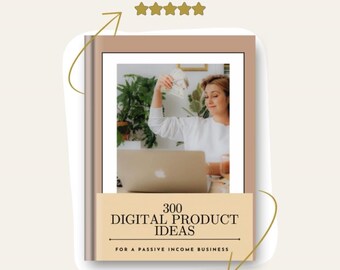 300 Digital Products Ideas That Sell For Passive Income / Best Seller Ideas List To Sell For Small Business / Etsy Sellers Guide / Get Paid