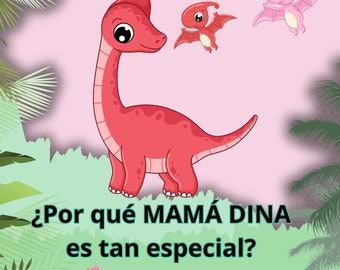 Aventuras con Mamá Dina: Cuentos de Dinosaurios y Amor Maternal. Cuentos infantiles para madres