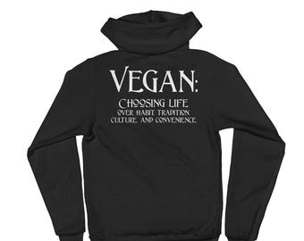 Vegan: Wahl Leben über Gewohnheit, Tradition, Kultur und Bequemlichkeit! (Kapuzenpullover)
