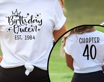 Birthday Queen Est 1984 Shirt, 40th Birthday Shirt, Birthday Queen Shirt, Custom Birthday Queen Shirt, Birthday Shirt For Women, 40th Gift
