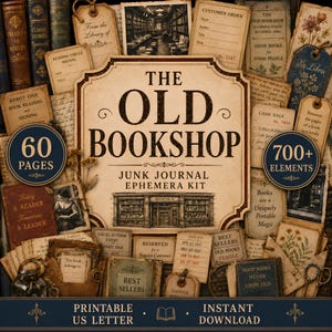 May include: A junk journal ephemera kit titled The Old Bookshop featuring a collection of vintage-style paper elements, library cards, book-themed tags, and labels in sepia and cream tones, with text indicating 60 pages and 700+ elements.