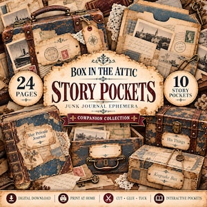 May include: A collection of junk journal ephemera titled Box in the Attic Story Pockets, featuring 24 pages and 10 story pockets. The set includes vintage-style suitcases, a journal labeled Her Private Journal, a box labeled His Things, and a box labeled Keepsake Box, all decorated with antique postal stamps and maps.