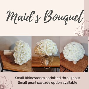 May include: White silk rose bouquet with small rhinestones and a pearl cascade. Maid's Bouquet.
