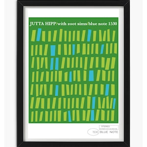 Może przedstawiać: Oprawiony plakat z abstrakcyjnym zielono-niebieskim wzorem. Plakat zawiera tekst "JUTTA HIPP/with zoot sims/blue note 1530" na górze oraz "STEREO" i "1530 BLUE NOTE" na dole. Rama jest czarna.
