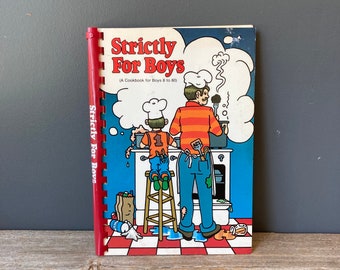 1983 Strictly For Boys Cookbook by Betty Waskiewicz Favorite Easy Recipes