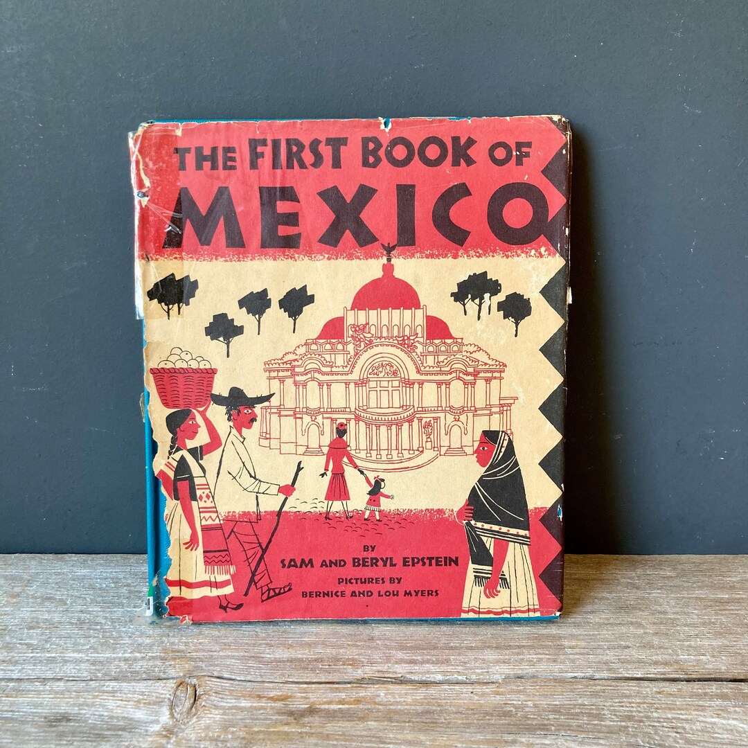 1955 My First Book of Mexico by Sam and Beryl Epstein - Etsy